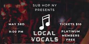 SubHopNY : Local Vocals - May 2024