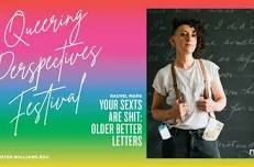 Queering Perspectives Festival: YOUR SEXTS ARE SHIT: OLDER BETTER LETTERS