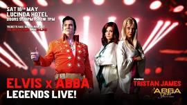 ELVIS X ABBA: LEGENDS LIVE! @ Lucinda Hotel