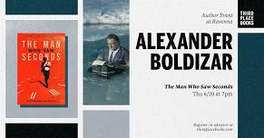 Alexander Boldizar presents ‘The Man Who Saw Seconds’