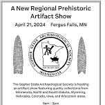 Gopher State Archaeological Society 1st Annual Prehistoric Artifact Show