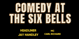 Comedy at The Six Bells