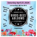 Arrow Rock Birds Bees & Blooms Festival