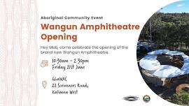 Wangun Amphitheatre Opening - Aboriginal Community Event