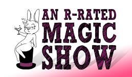 An R-Rated Magic Show