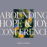 Abounding Hope & Joy Conference