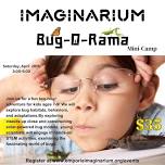 Bug-O-Rama Mini Camp