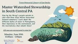 Master Watershed Stewardship in South Central PA