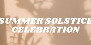 Summer Solstice Celebration