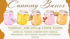 Canning Basics with Shelby County Extension Office