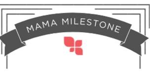 Mama Milestone Class!