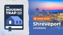 Shreveport, LA: Housing Trap Presentation