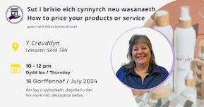 How to Price Your Products or Service / Prisio eich cynnyrch neu wasanaeth