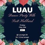 Luau dance party with Scott Hubbard