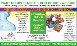 Austin Holistic and Metaphysical Life Expo – Summer 2024