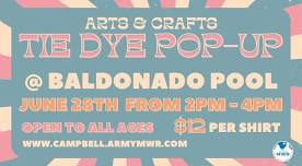 Tie Dye Pop-Up at Baldonado Pool