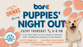 Puppies' Night Out w/ Fountain City Dog Training