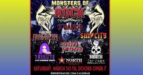 Monsters of Rock featuring Dynamite, Sin City, Tribute, Sister Twisted, & Mouth For Rage at 89 North