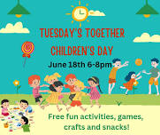 Tuesday's Together - Children's Day!