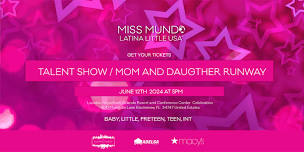 Talent Show   MISS MUNDO LATINA  LITTLE USA 2024,