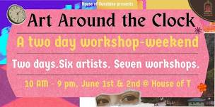 Art around the Clock, A Workshop Weekend