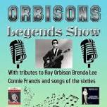 Orbison Legends Show - Not to be Missed