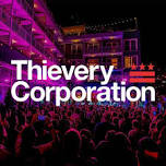 Thievery Corporation Night Two