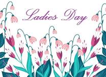 SAVE THE DATE - Ladies Day (SUNDAY)