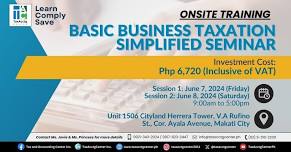 Onsite Training: Basic Business Taxation Simplified