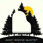 Adam Bodine Quintet