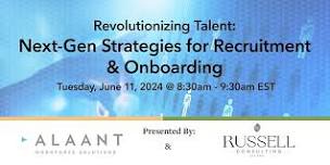 Revolutionizing Talent: Next Gen Strategies for Recruitment and Onboarding