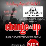 Change-Up at Four Seasons with special guests Stop Leo