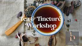 Tea & Tincture Workshop