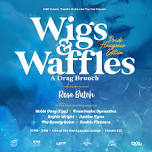 Wigs and Waffles - Pride Hangover Edition