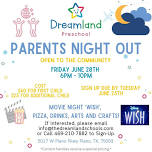 Dreamland Preschool - Parents Night Out