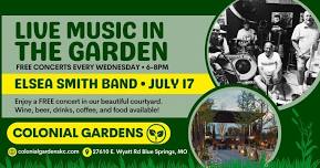 FREE concert in The Garden: Elsea Smith Band on Wed., July 17 at 6PM