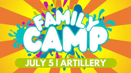 Family Camp | Artillery Night