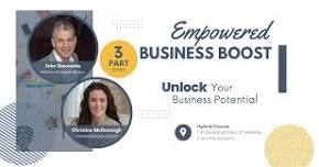 Empowered Business Boost - 3 Part Series