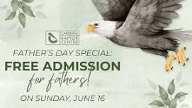 Free Admission for Fathers to the Raptor Trail