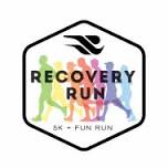 Recovery Run 5k + Fun Run