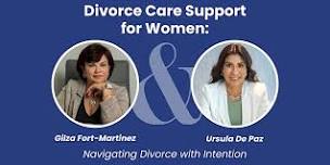 Divorce Care Support For Women: Navigating Divorce With Intention