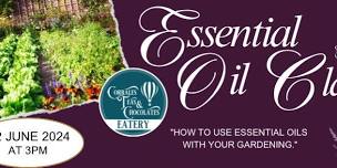 Essential Oil Class - How to use essential oils with your gardening