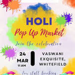 Holi Pop up market 2024