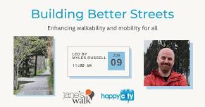 Building Better Streets: Enhancing walkability and mobility for all