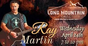 Ray Martin live at Long Mountian Grill