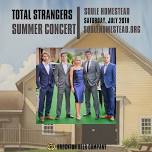 Soule July Concert - Total Strangers