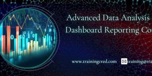 Advanced Data Analysis and Dashboard Reporting Course