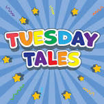 Tuesday Tales