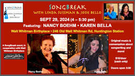 SongBreak event featuring guest songwriters Nancy Boehm and Karen Bella, plus music from co-hosted Linda Sussman & Josie Bello