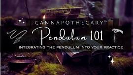 Pendulum 101 - Integrating the Pendulum into your Practice